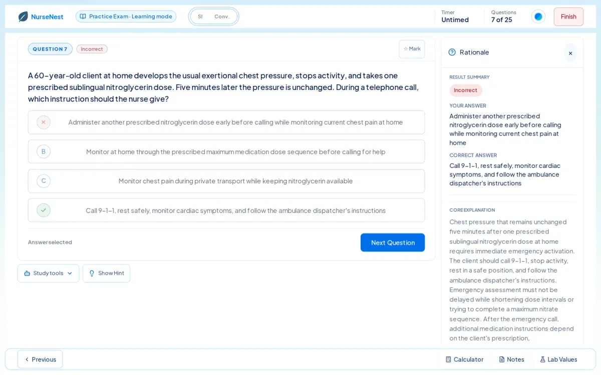 NurseNest practice question marked Incorrect about a client whose chest pressure is unchanged after sublingual nitroglycerin, showing the selected wrong option, the correct option to call 9-1-1, and a rationale explaining why.